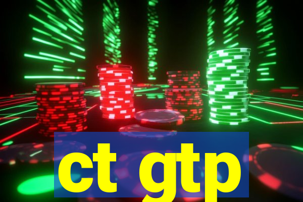 ct gtp